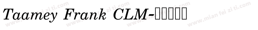 Taamey Frank CLM字体转换